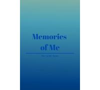 Memories of Me: A Diary for Girls Who Want to Write It Down