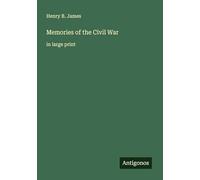 Memories of the Civil War: in large print