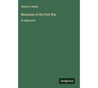 Memories of the Civil War: in large print