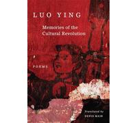 Memories of the Cultural Revolution: Poems