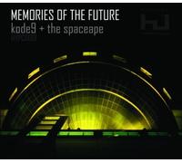Memories of the Future by KODE9 & THE SPACEAPE (2006-10-24)