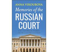 Anna Aleksandrovna Vyrubova Memories of the Russian Court (Tascabile)