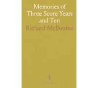 Memories of Three Score Years and Ten