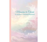 Memories to Cherish: A Journal to Cherish Moments | 110 pages