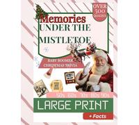 Memories under the mistletoe:: Baby boomer Christmas trivia