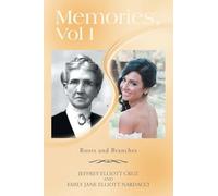Memories, Vol I: Roots and Branches