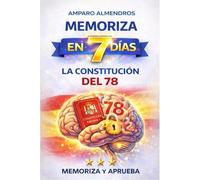 MEMORIZA EN 7 DIAS LA CONSTITUCION DEL 78