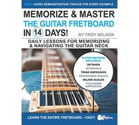 Troy Nelson Memorize & Master the Guitar Fretboard in 14 Days (Tascabile)