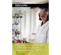 Memorize the Periodic Table of Elements Using 10 Powerful Memory Systems