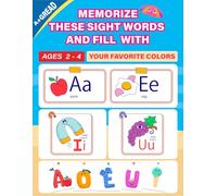 Memorize These Sight Words and Fill With Your Favorite Colors: Sight Words and Coloring Fun for Preschoolers