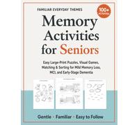 Memory Activities for Seniors: Easy Large-Print Puzzles, Visual Games, Matching & Sorting for Mild Memory Loss, MCI, and Early-Stage Dementia