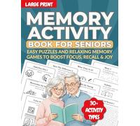 Memory Activity Book for Seniors: Large Print Easy & Relaxing Brain Boosting Games, Nostalgic Memory Exercises for Cognitive Health, Memory Improvement, Dementia Care, and Stress Relief