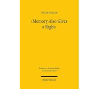 'memory Also Gives a Right': Norman Bentwich and the Implementation of the British Mandate for Palestine