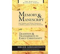 Eric J. Sharpe Birger Gerhardsson Memory and Manuscript (Tascabile)