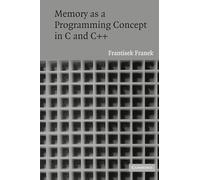 Memory as a Programming Concept in C and C++
