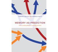 Memory as Prediction: From Looking Back to Looking Forward