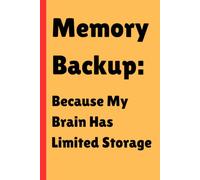 Memory Backup: Because My Brain Has Limited Storage