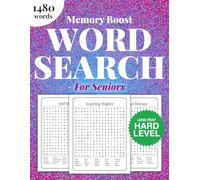 Memory Boost Word Search for Seniors: Large Print Hard Level Motivational Puzzles to Improve Focus, Relax the Mind, and Support Memory | 1480 Hidden Words