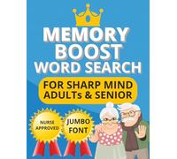 Memory Boost Word Search for Sharp Mind Adults & Seniors: Large print puzzle book with 50+ relaxing word search games, jumbo font, and nurse-approved ... reduce stress, and stay mentally active