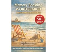 MEMORY BOOSTING WORD SEARCH FOR DEMENTIA PATIENTS: 50+ Easy Word Find Cognitive Puzzles to Support Recall, Focus & Mental Stimulation | Simple Daily ... | 6x9 Inches, 110 Pages | Gift to Relax.