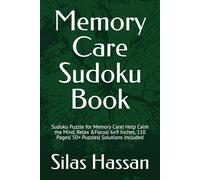 Memory Care Sudoku Book: Sudoku Puzzle for Memory Care| Help Calm the Mind, Relax &Focus| 6x9 Inches, 110 Pages| 50+ Puzzles| Solutions Included