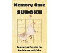 Memory Care Sudoku Comforting Puzzles For Confidence and Calm: Memory Care Sudoku | Comforting Puzzles For Confidence and Calm | 6x9 Inches, 110 Pages ... | Solutions Included | Medium Difficulty