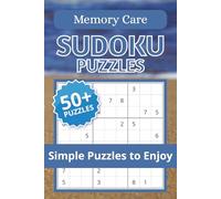 Memory Care Sudoku Puzzles: Memory Support Sudoku | Soothing Puzzles to Relax the Mind and Improve Focus | 6×9 Inches, 110 Pages | 50+ Easy Puzzles | Solutions Included