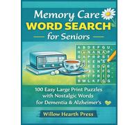 Memory Care Word Search for Seniors: 100 Easy Large Print Puzzles with Nostalgic Words for Dementia & Alzheimer's