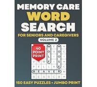 Memory Care Word Search for Seniors and Caregivers - Volume 2: 150 Very Easy Extra Large Print Puzzles for Dementia & Alzheimer's Support
