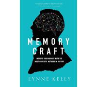 Memory Craft: Improve Your Memory With the Most Powerful Methods in History