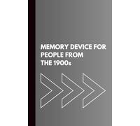 Memory Device For People From The 1900s (Black Cover): Funny Gift Notebook Journal For Friends Family Coworkers