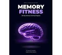 Memory Fitness: 30-Day Memory Training Program