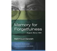 Memory for Forgetfulness: August, Beirut, 1982