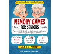 Memory Games for Seniors: Fun Activity Book in Large Print to Train your Brain and Improve your Cognitive Skills. [the Perfect Gift for Talented Grandparents and Seniors]