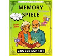 Memory Games für Senioren: Sanftes Gehirntraining mit 95 unterhaltsamen Aktivitäten: Großdruck-Aktivitätsbuch mit Gedächtnis-, Wort-, Mathe- und ... mit beginnender Demenz oder Alzheimer)
