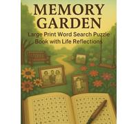 Memory Garden: Large Print Word Search Puzzle Book with Life Reflections