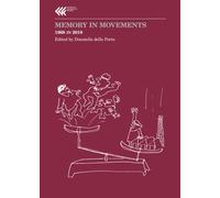 Memory in movements. 1968 in 2018 - Della Porta D. (cur.)
