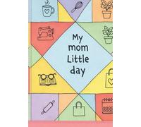 Memory Journal for Mom: Mom’s Little Moments to Capture Love, Memories & Special Days