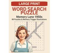 Memory Lane 1950s: Large Print Word Search Puzzle & Colouring Book for Adults and Seniors: 60 Nostalgic Word Search Puzzles with Relaxing Colouring ... Therapy, Cognitive Wellness & Brain Exercise