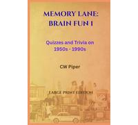 Memory Lane: Brain Fun 1: Quizzes, and Trivia 1950s to 1990s