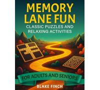 Memory Lane Fun: Classic Puzzles and Relaxing Activities for Adults and Seniors: 12-in-1 Brain Games Collection: Giant Print Word Search, Crossword, ... Cognitive Workout & Stress Relief Gift.
