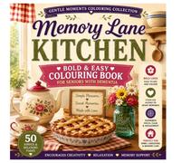 Memory Lane Kitchen: Bold & Easy Coloring Book for Seniors with Dementia & Alzheimer's | 50 Simple Kitchen Scenes to Inspire Comfort, Memories & Relaxation