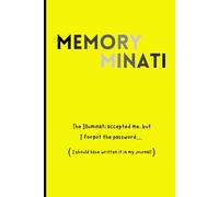 Memory minati: The Illuminati accepted me, but I forgot the password…: Funny Gift Notebook Journal for Friends and Family