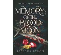 Memory of the Blood Moon