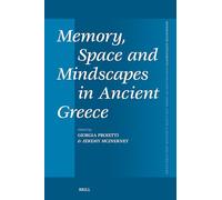 Memory, Space and Mindscapes in Ancient Greece: 500