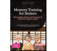 Memory Training for Seniors: Brain Jogging Games and Exercises for Enhanced Cognitive Health