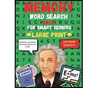 Memory Word Search Book For Smart Seniors: 100 Word Search's & Solutions | 8 x11, Large Print | Memory Word Search Book To Help Sharpen The Brain | Great for traveling, holidays, and personal time.