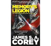 Memory's legion: the complete Expanse story collection