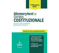 Memorytest di diritto costituzionale. Esercizi, test e verifiche per esami e concorsi