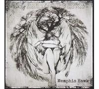 Memphis Hawk - In The Shadows Of Prophets & Fools